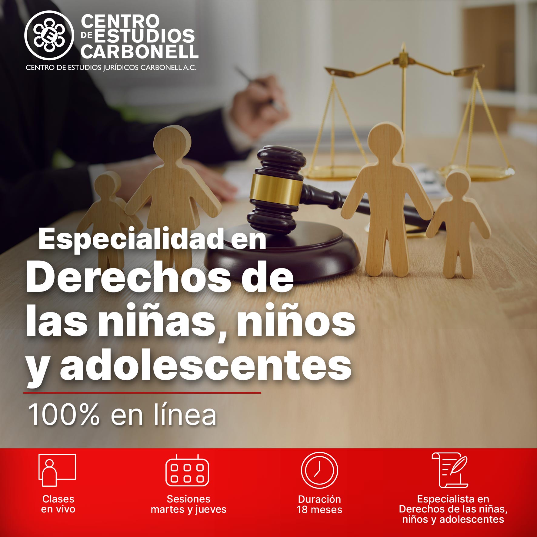 Imagen que muestra un cartel promocional de la especialidad en Derechos de las niñas, niños y adolescentes, con un fondo de una mesa donde se encuentran figuras de papel que representan a una familia, un martillo de juez y una balanza de justicia.