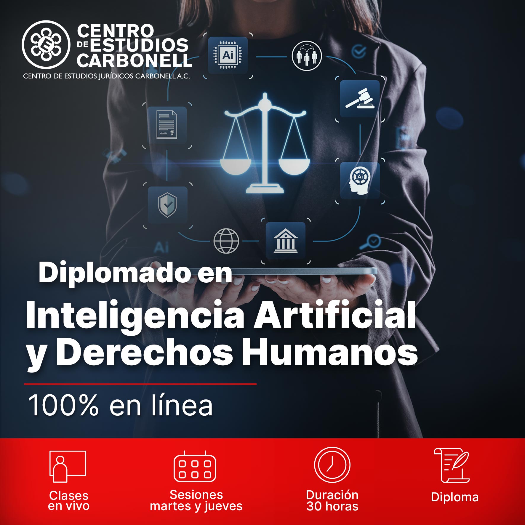 Imagen promocional del Diplomado en Inteligencia Artificial y Derechos Humanos del Centro de Estudios Carbonell, con información sobre modalidad 100% en línea y duración de 30 horas.
